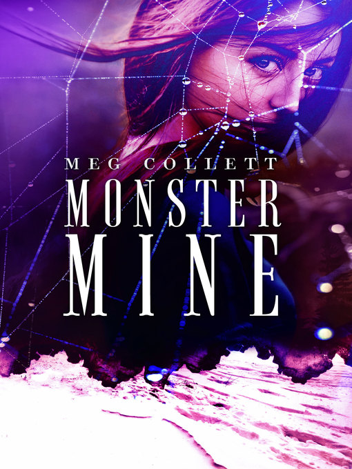 Title details for Monster Mine by Meg Collett - Available